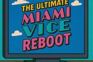 Miami Vice reboot